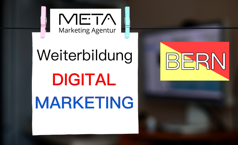 Event-Image for 'Weiterbildung Digital Marketing in Bern'