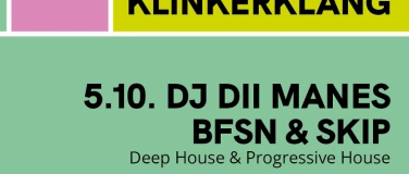 Event-Image for 'KLINKERKLANG mit DJ DII MANES, BFSN & SKIP'