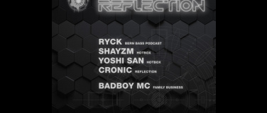 Event-Image for 'Drum’n’Bass Reflection, Ryck, Shayzm, Yoshi San, Cronic, Bad'