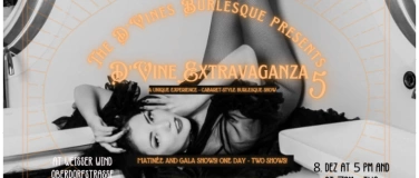 Event-Image for 'The D'Vine Extravaganza - One day, TWO shows!'