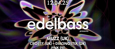 Event-Image for 'EDELBASS presents MUZZ, Crossy, Diagnostix & more'