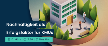 Event-Image for 'Nachhaltigkeit als Erfolgsfaktor für KMUs'