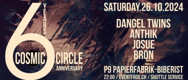 Event-Image for '6 Jahre Cosmic Circle w/ Dangel Twins'