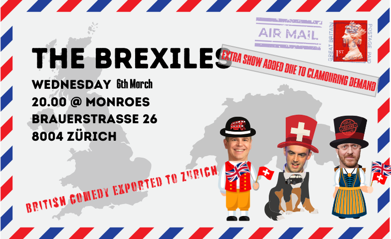 Brexiles - English Comedy Night in Zurich Kreis 4 ${singleEventLocation} Tickets