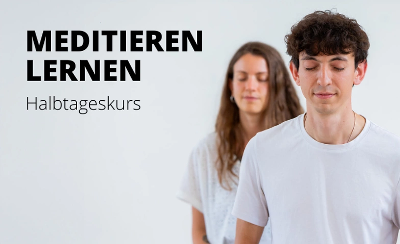 Meditieren lernen - Halbtageskurs Billets