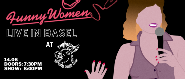 Event-Image for '14/06 - Funny Women (UK) Live in Basel – Showcase!'