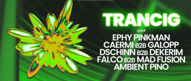 Event-Image for 'TRANCIG by UNTZIG'