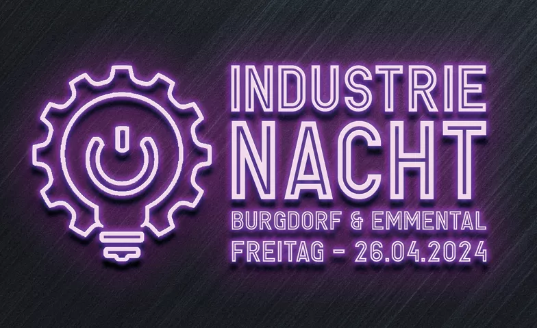 Event-Image for 'Industrienacht Burgdorf & Emmental 2024'