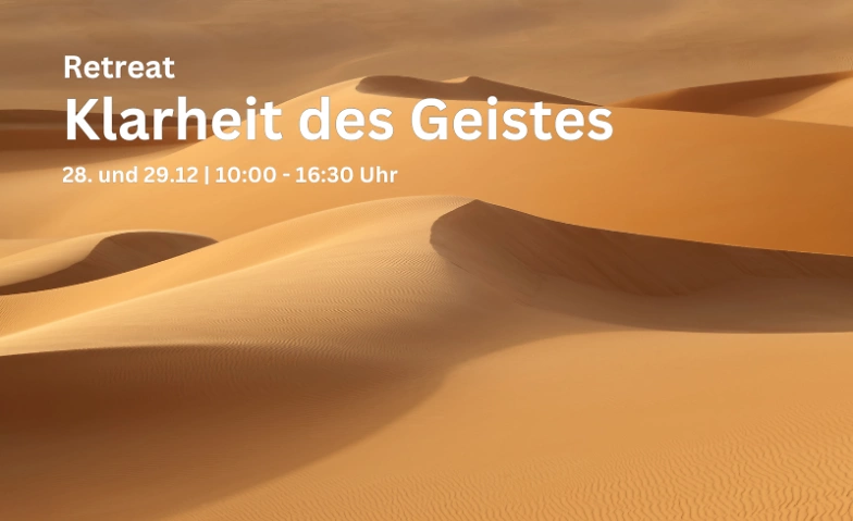 Retreat &uuml;ber die 'Klarheit des Geistes' ${singleEventLocation} Billets