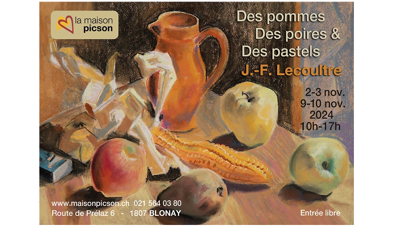 Event-Image for 'Des pommes Des poires & Des pastels J.-F.Lecoultre'