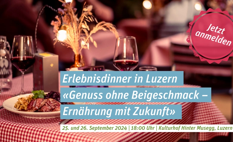 Event-Image for 'Erlebnisdinner von Biovision auf dem Kulturhof Hinter Musegg'