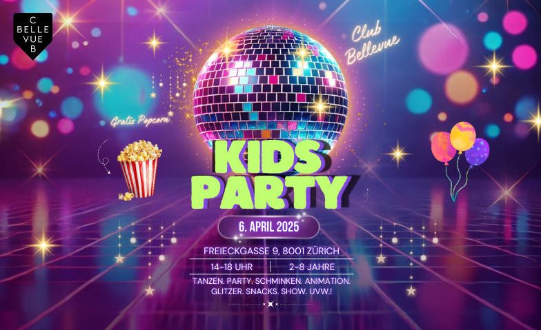 KIDS PARTY - @ CLUB BELLEVUE ( STRENG LIMITIERTE PL&Auml;TZE) ${singleEventLocation} Billets