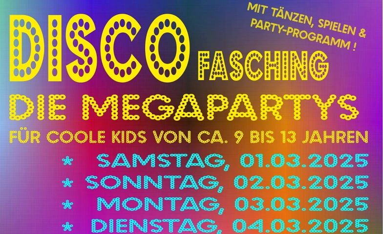 Disco-Faschingsparty f&uuml;r Kids von ca. 9 bis 13 Jahren ${singleEventLocation} Billets