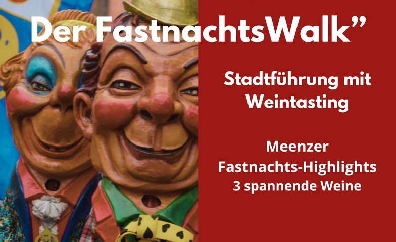 Stadtf&uuml;hrung &quot;Helau! Der FastnachtsWalk&quot; mit Winetasting ${singleEventLocation} Billets