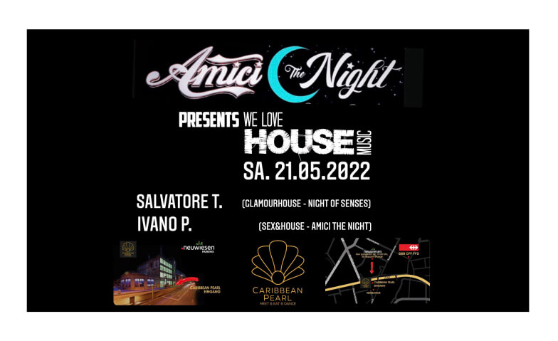 Amici the Night Presents: We love House Music Caribbean Pearl, Winterthur Tickets