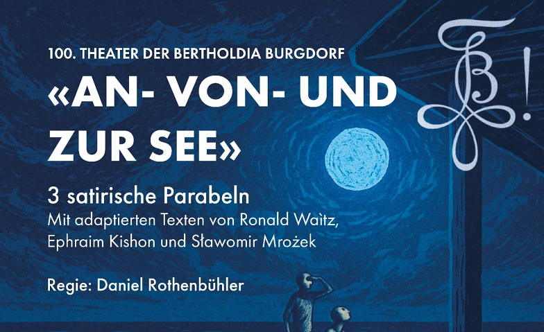 Event-Image for '"An- Von- und Zur See" 100. Theater der Bertholdia Burgdorf'
