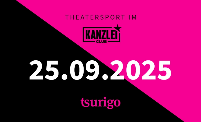 Theatersport im Kanzlei Club: tsurigo ${singleEventLocation} Billets