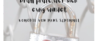 Event-Image for '"Drum prüfe, wer sich ewig windet" - Theater Kappelen'