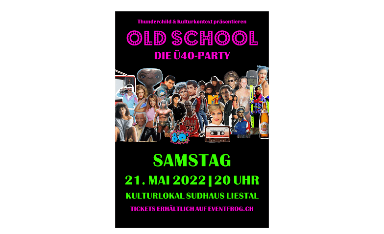 OLD SCHOOL: Die Ü40-Party Kulturlokal Sudhaus, Liestal Tickets