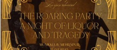 Event-Image for 'The Roaring Party - A Night of Liquor and Tragedy'