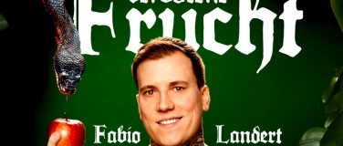 Event-Image for 'Fabio Landert - Die Verbotene Frucht'