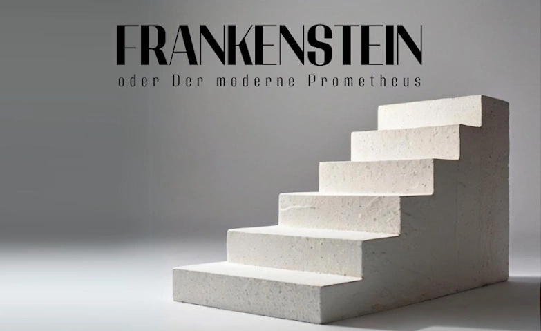 Frankenstein oder Der moderne Prometheus ${singleEventLocation} Billets