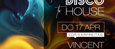 Event-Image for 'From Disco to House (vor Karfreitag)'