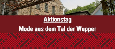 Event-Image for 'Aktionstag: Mode aus dem Tal der Wupper'