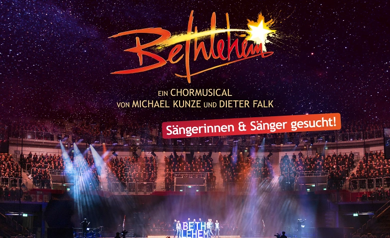 Chormusical Bethlehem - S&auml;nger:innen gesucht ${singleEventLocation} Billets