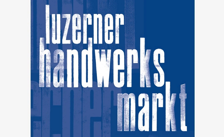 Luzerner Handerksmarkt Tickets