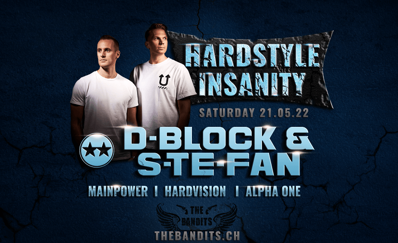 Hardstyle Insanity mit D-Block & S-te-Fan The Bandits, Tuggen Tickets