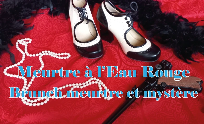 Event-Image for 'Meurtre à l'Eau Rouge - Brunch meurtre et mystère'