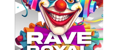 Event-Image for 'Rave Royal'