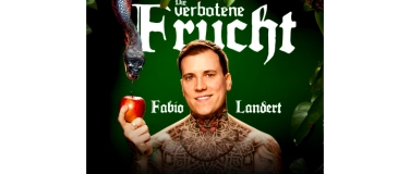 Event-Image for 'Fabio Landert "die verbotene Frucht" Live in Aarau'