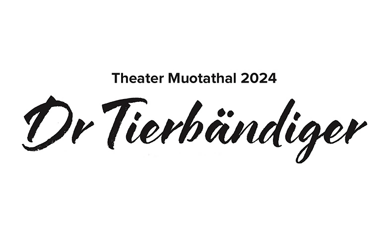 Event-Image for 'Theater Muotathal 2024 "Dr Tierbändiger"'