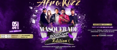 Event-Image for 'AFRO KIZZ -  MASQUERADE NIGHT  "BOOTCAMP EDITION"'