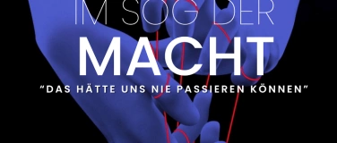 Event-Image for 'Im Sog der Macht - «Das hätte uns nie passieren können»'