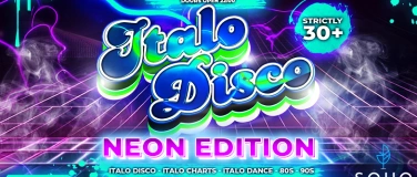 Event-Image for 'ITALO DISCO NEON EDITION (30+) @ SOHO CLUB ZÜRICH'