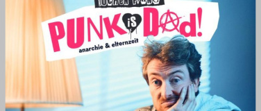 Event-Image for 'Jochen Prang: Punk Is Dad – Anarchie & Elternzeit'