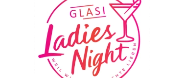 Event-Image for 'Glasi Ladies Night!'