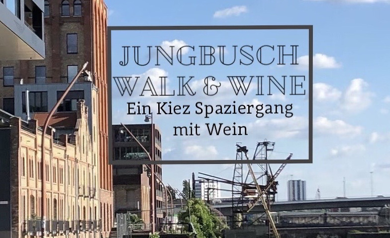 Event-Image for 'Jungbusch Walk & Wine. Ein Kiez Spaziergang mit Wein'