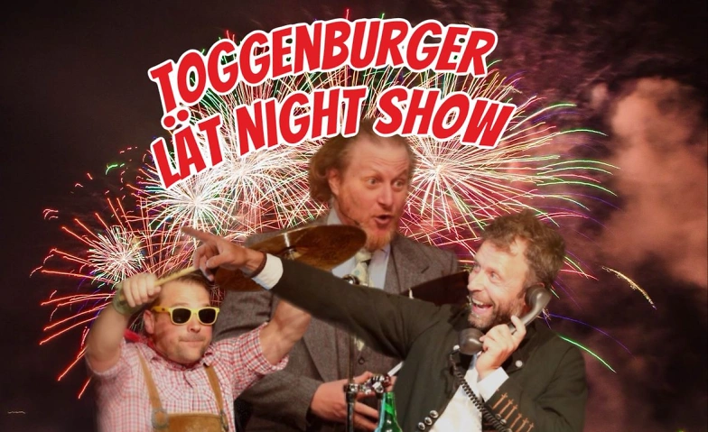 Toggenburger Late Night Show Tickets