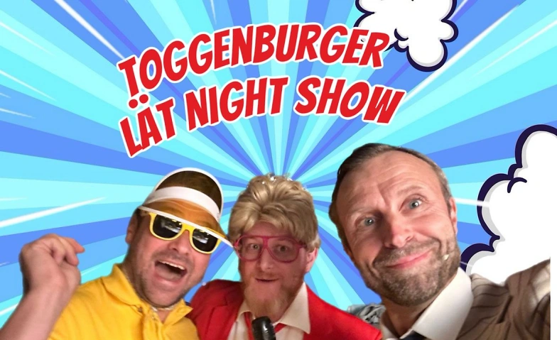 Event-Image for 'Toggenburger Late Night Show'