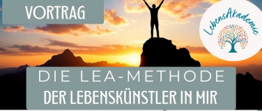 Event-Image for 'Interaktiver Vortrag Die LEA-Methode - Der Lebenskünstler'