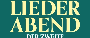 Event-Image for 'Liederabend - Der Zweite'