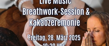 Event-Image for 'Live Music Breathwork-Session und Kakaozeremonie'