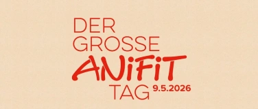 Event-Image for 'DER GROSSE ANiFiT-TAG 2026 – LA GRANDE JOURNÉE ANiFiT 2026'