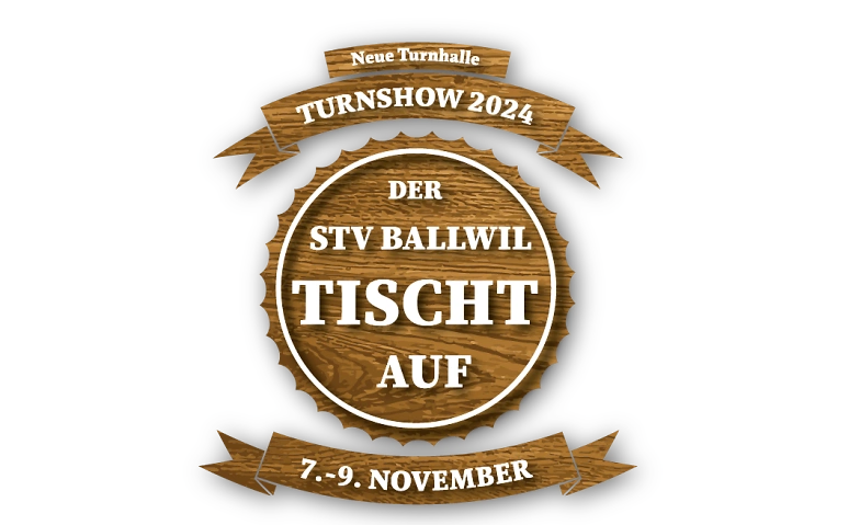 Turnshow 2024 - Der STV Ballwil TISCHT auf ${singleEventLocation} Billets