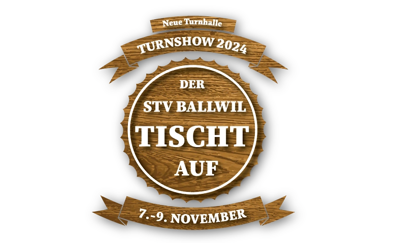 Turnshow 2024 - Der STV Ballwil TISCHT auf ${singleEventLocation} Billets