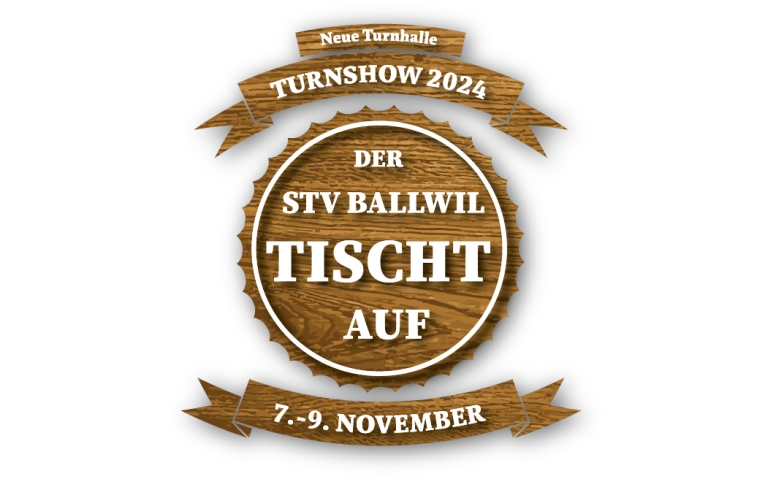 Turnshow 2024 - Der STV Ballwil TISCHT auf ${singleEventLocation} Billets